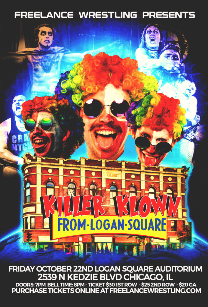 Freelance Wrestling Presents Killer Klown from Logan Square Logan